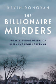 Downloading books to iphone 4 The Billionaire Murders: The Mysterious Deaths of Barry and Honey Sherman ePub by Kevin Donovan (English Edition) 9780735237032