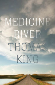 Title: Medicine River, Author: Thomas King