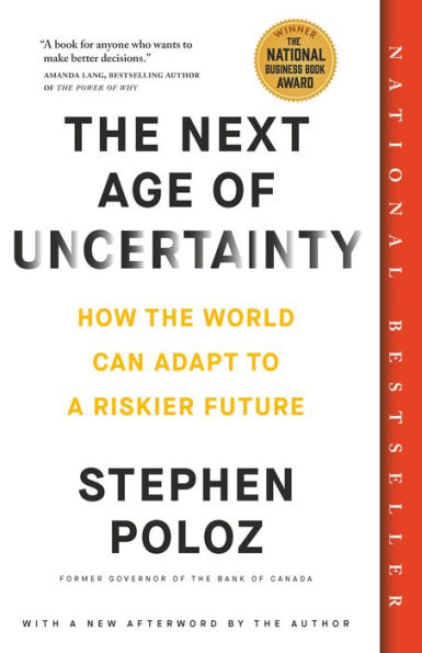 The Next Age of Uncertainty: How the World Can Adapt to a Riskier Future