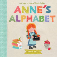 Title: Anne's Alphabet, Author: Kelly Hill