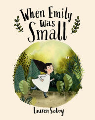 Title: When Emily Was Small, Author: Lauren Soloy