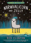 Alternative view 1 of Narwhalicorn and Jelly (A Narwhal and Jelly Book #7)