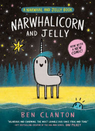 Title: Narwhalicorn and Jelly (A Narwhal and Jelly Book #7), Author: Ben Clanton