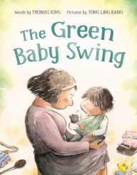 Title: The Green Baby Swing, Author: Thomas King