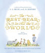 The Best Bear in All the World: A Collection of Winnie-the-Pooh Stories