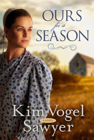 Ours for a Season: A Novel