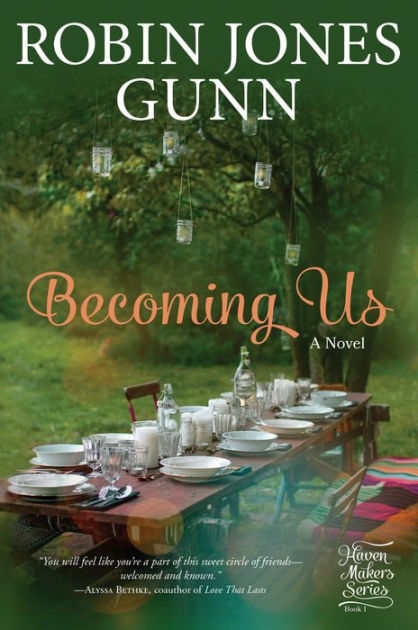Becoming Us: A Novel by Robin Jones Gunn, Paperback Barnes  Noble®