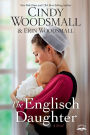 The Englisch Daughter: A Novel