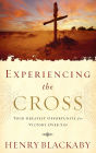 Experiencing the Cross: Your Greatest Opportunity for Victory Over Sin