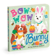 Title: Bow-wow Bunny Board Book, Author: Mudpuppy