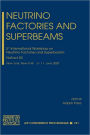Neutrino Factories and Superbeams: 5th International Workshop on Neutrino Factories and Superbeams / Edition 1
