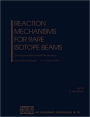 Reaction Mechanisms for Rare Isotope Beams: Argonne/MSU/JINA/INT RIA Workshop on Reaction Mechanisms for Rare Isotope Beams / Edition 1