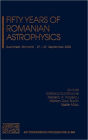 Fifty Years of Romanian Astrophysics / Edition 1