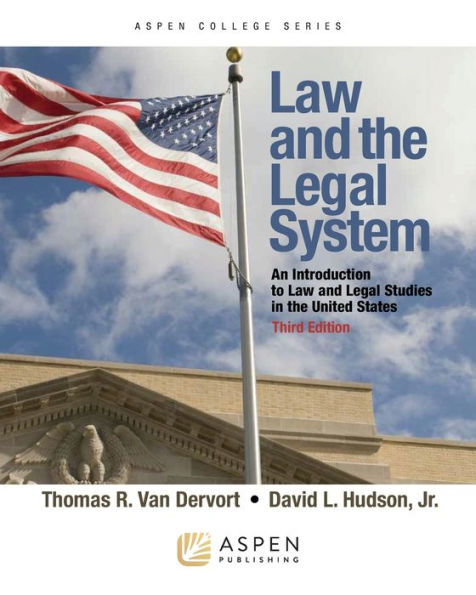 Law and the Legal System: An Introduction to Law and Legal Studies in the United States, Third Edition / Edition 3