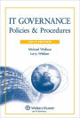 IT Governance: Policies & Procedures, 2012 Edition