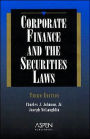 Corporate Finance and the Securities Laws / Edition 3