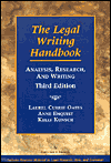 The Legal Writing Handbook: Analysis, Research, and Writing, Third Edition / Edition 3
