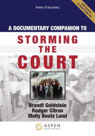 Title: A Documentary Companion to Storming the Court, Author: Brandt Goldstein