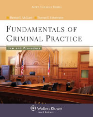 Title: Fundamentals of Criminal Practice: Law and Procedure, Author: Thomas E. McClure