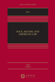 Title: Race, Racism and American Law / Edition 6, Author: Derrick A. Bell