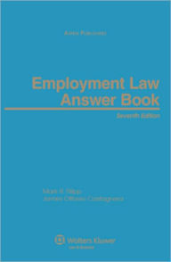 Title: Employment Law Answer Book, Seventh Edition / Edition 7, Author: Mark R. Filipp