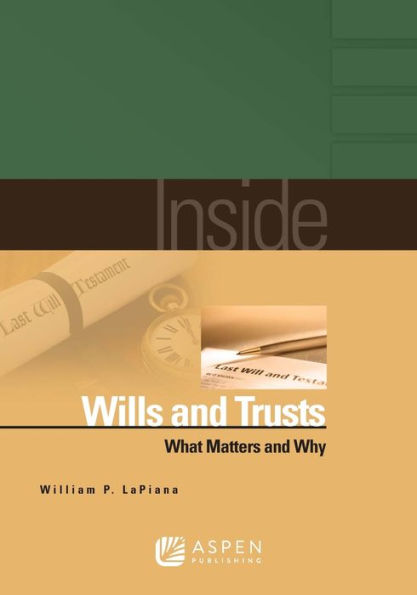 Inside Wills and Trusts: What Matters and Why