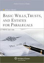 Basic Wills, Trusts and Estates for Paralegals, Fifth Edition / Edition 5