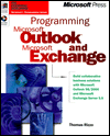 Programming Microsoft Outlook and Microsoft Exchange: Build Collaborative Business Solutions with MS Outlook 98-2000