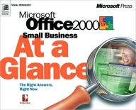 Microsoft Office 2000 Small Business At a Glance (Microsoft At a Glance Series)