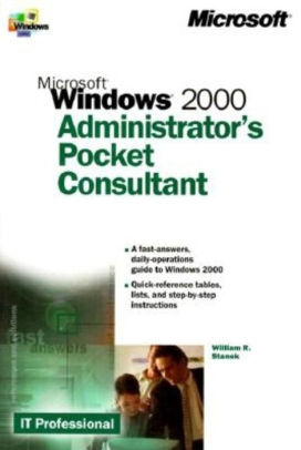 Microsoft Windows 2000 Administrator's Pocket Consultant by William R