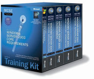 Microsoft Windows Server 2003 Core Requirements ( Exams 70-290, 70-291, 70-293, 70-294) (MCSE Self-Paced Training Kit Series)