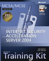 Implementing Microsoft Internet Security and Acceleration Server 2004