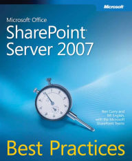 Microsoft Office SharePoint Server 2007 Best Practices