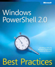 Title: Windows PowerShell 2.0 Best Practices, Author: Ed Wilson