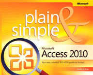 Title: Microsoft Access 2010 Plain & Simple, Author: Curtis Frye