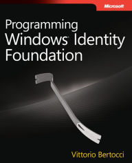 Title: Programming Windows Identity Foundation, Author: Vittorio Bertocci