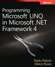Title: Programming Microsoft LINQ in .NET Framework 4, Author: Marco Russo