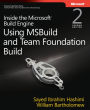 Inside the Microsoft Build Engine: Using MSBuild and Team Foundation Build