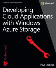 Title: Developing Cloud Applications with Windows Azure Storage, Author: Paul Mehner