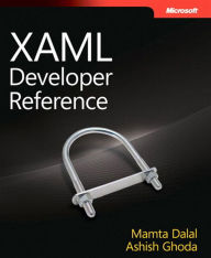Title: XAML Developer Reference, Author: Ashish Ghoda
