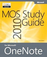 MOS 2010 Study Guide for Microsoft OneNote Exam