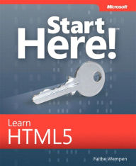 Title: Start Here! Learn HTML5, Author: Faithe Wempen