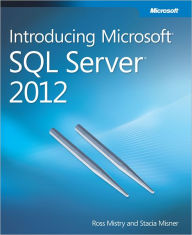 Title: Introducing Microsoft SQL Server 2012, Author: Ross Mistry