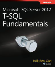 Microsoft SQL Server 2012 T-SQL Fundamentals