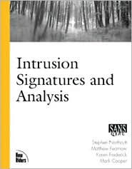 Title: Intrusion Signatures and Analysis / Edition 1, Author: Matt Fearnow