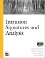 Intrusion Signatures and Analysis / Edition 1