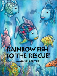 Rainbow Fish to the Rescue!