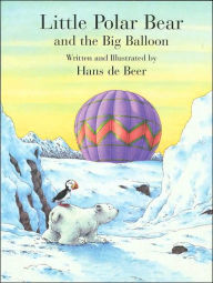 Little Polar Bear and the Big Balloon