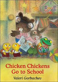 Chicken Chickens Go to School