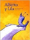 Alberto Y Lila (Albert and Lila)